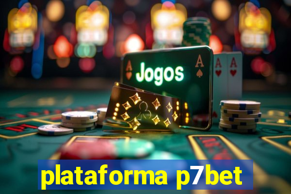 plataforma p7bet